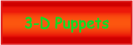 Puppets - 3D